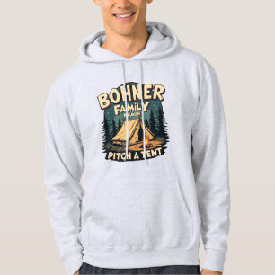 Bohner Family Reunion - Pitch a Tent Retro Camping Hoodie
