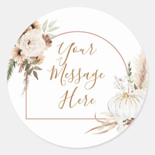 Boho Arch White Pumpkin Floral Your Message Here Classic Round Sticker
