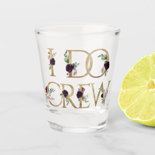 Boho Bling   Bachelorette Bridal Party I Do Crew Shot Glass