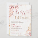 Boho Bohemian Cheers 60 Years Ladies 60th Birthday Invitation<br><div class="desc">Bohemian ladies' 60th birthday party invitation with pampas grass and florals. Matching items can be found in my Boho Pampas Grass Collection.</div>