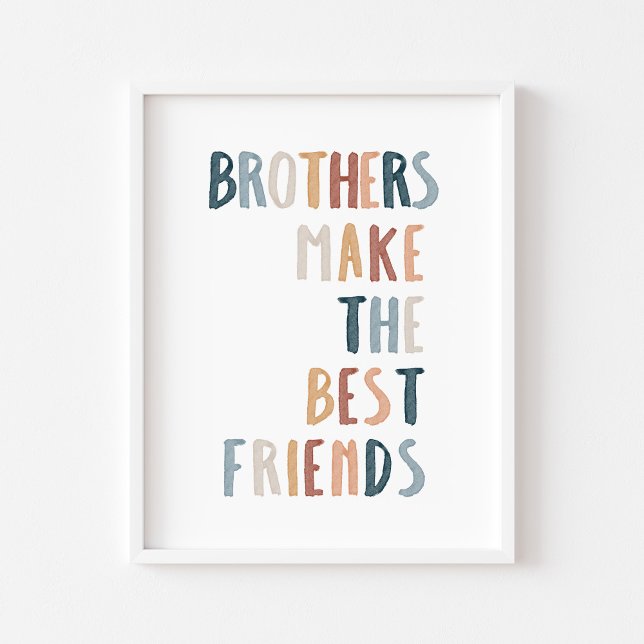 Boho brothers make the best friends print (Creator Uploaded)