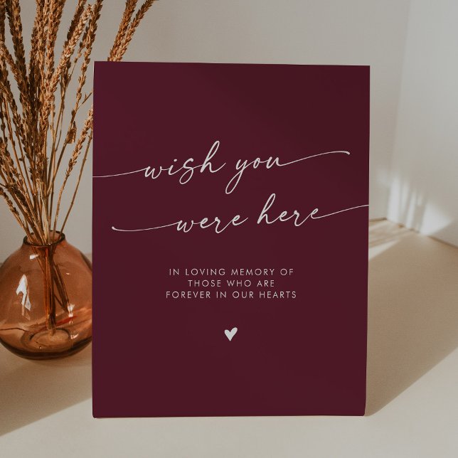Boho Burgundy Red Memorial Wish You Were Here Pedestal Sign (Creator Uploaded)