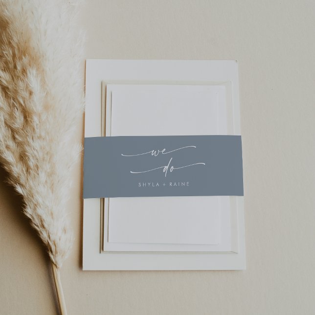 Boho Chic Dusty Blue We Do Wedding Invitation Belly Band (Creator Uploaded)