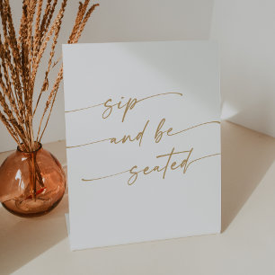 Boho Chic Gold and White Sip Be Seated Wedding Pedestal Sign