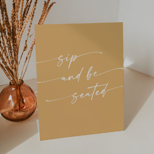 Boho Chic Yellow Marigold Sip Be Seated Wedding Pedestal Sign