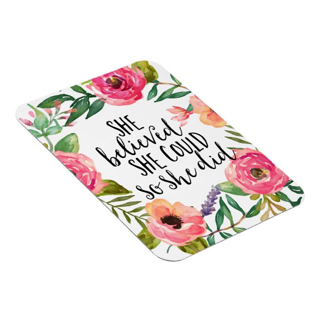 Boho floral She believed She Could, Inspire Quotes Magnet (Right Side)