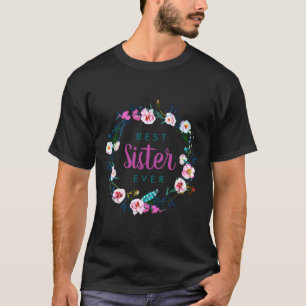Boho Floral Wreath Sister Ever  T-Shirt