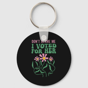 Boho Flowers Don't Blame Me I Voted For Her Anti T Key Ring