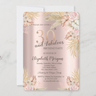 Boho Flowers,Pampas Grass Rose Gold 30th Birthday Invitation