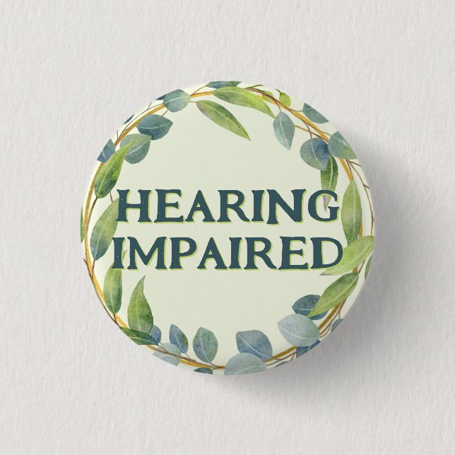 Boho Green Leaves Hearing Impaired 3 Cm Round Badge (Front)