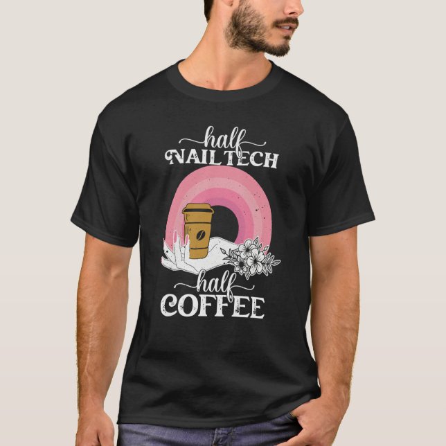 Boho Half Nail Tech Coffee Women Manicurist Polish T-Shirt (Front)