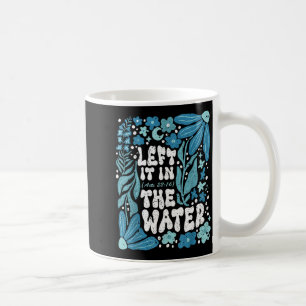 Boho Left It In The Water Baptism Christian Baptiz Coffee Mug