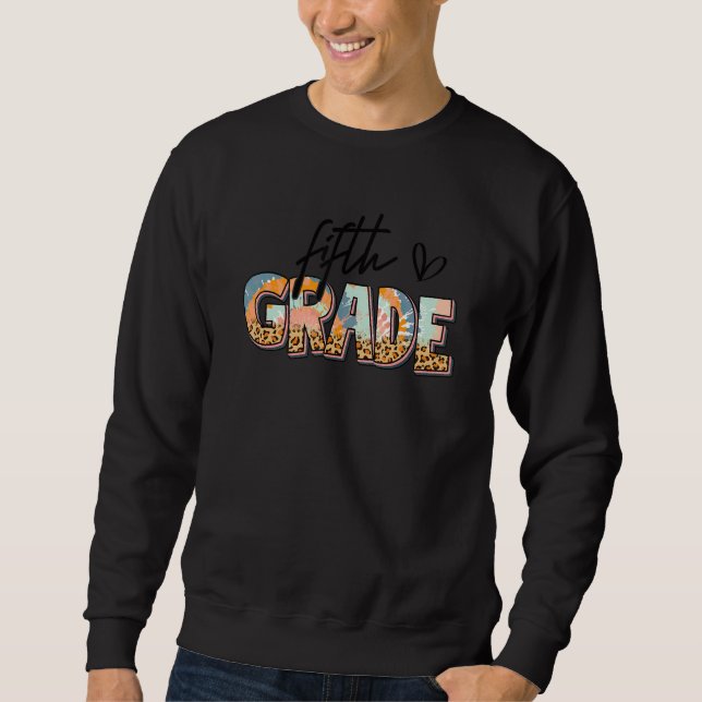 Boho Leopard 5th Grade Teacher Student Back To Sch Sweatshirt (Front)