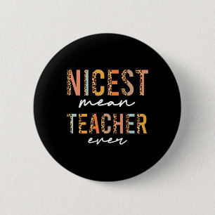 Boho Leopard Teacher Day Fun Nicest Mean Teacher E 6 Cm Round Badge