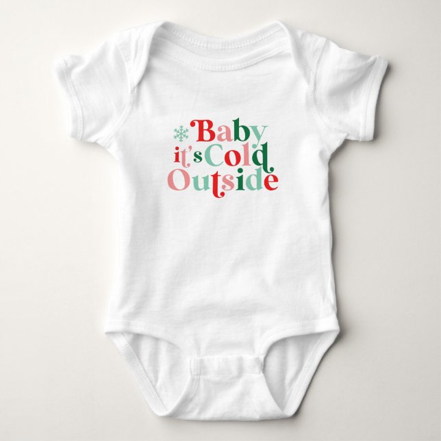 Boho Modern Font Baby It's Cold Outside Christmas Bodysuit (Front)