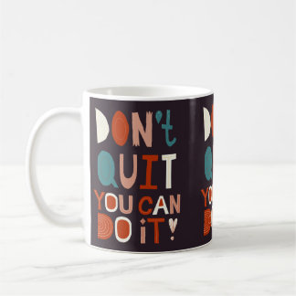Boho Motivational Mug Don't Quit You Can Do It