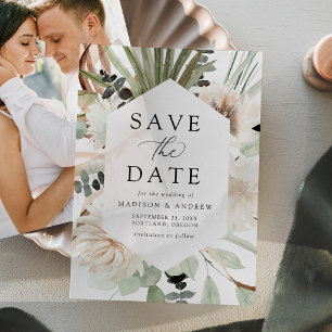 Boho Neutral Tropical Floral Wedding Save the Date Vellum Invitations