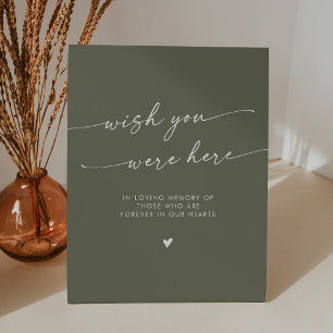 Boho Olive Green Memorial Wish You Were Here Pedestal Sign