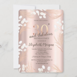 Boho Pampas Flowers Rose Gold 30th Birthday  Invitation