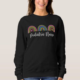 Boho Rainbows Pediatric RN Nursing Peds Nurse Sweatshirt