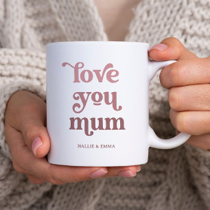 Boho Retro Text Love you Mum Gradient Pink Coffee Mug