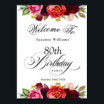 Boho Rustic Watercolor Floral 80th Birthday Party Poster<br><div class="desc">This wonderfully feminine and rustic boho style 80th birthday party welcome poster sign has a sumptuous rich colour palette in terracotta, deep peach, burgundy red, purple, teal and yellow. The lovely watercolor botanical elements have a nature-inspired organic appeal and make the invitation pop with style. Elegant calligraphy script spells out...</div>