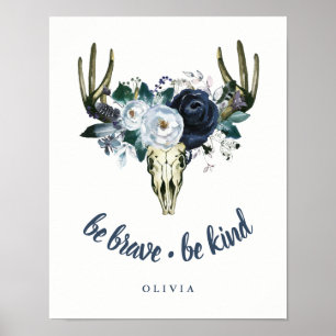 Boho Skull and Blue Peonies   Be Brave, Be Kind Poster
