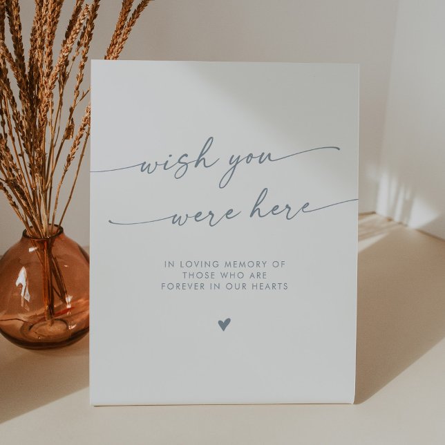 Boho Slate Blue Memorial Wish You Were Here Pedestal Sign (Creator Uploaded)