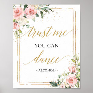 Boho trust me you can dance sign blush pink floral
