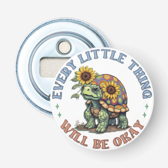 Boho Turtle Every little Thing positivity  Hippie  Bottle Opener (Front)
