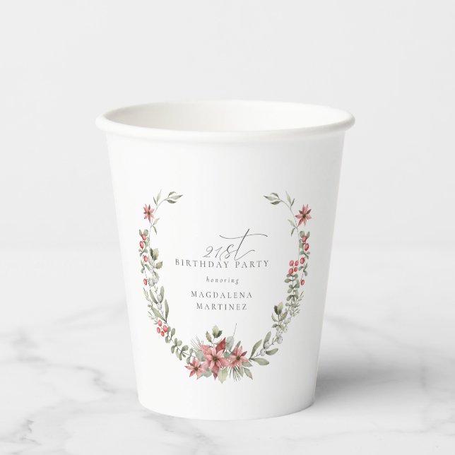 Boho Winter Greenery Red Floral 21st Birthday Paper Cups (Front)