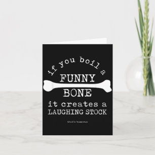 Boil a Funny Bone Joke Laughing Stock Humerus Card