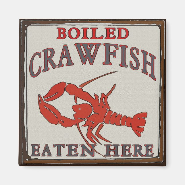 Boiled Crawfish Eaten Here Magnet (Front)