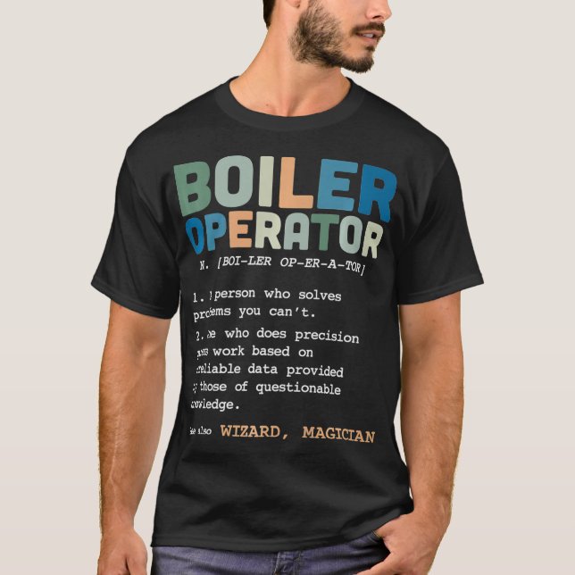 Boiler Operator Dictionary Noun Wizard Magician Pr T-Shirt (Front)
