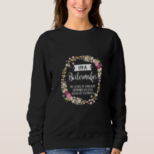 Boilermaker Level Of Sarcasm Floral For Women Sweatshirt