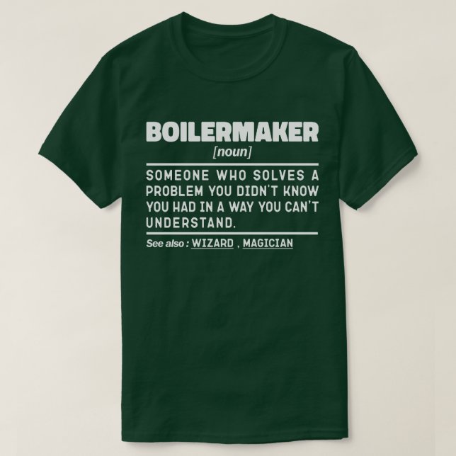 Boilermaker Noun Definition Professional Worker  T-Shirt (Design Front)