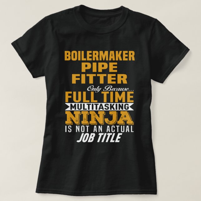 Boilermaker Pipe Fitter T-Shirt (Design Front)