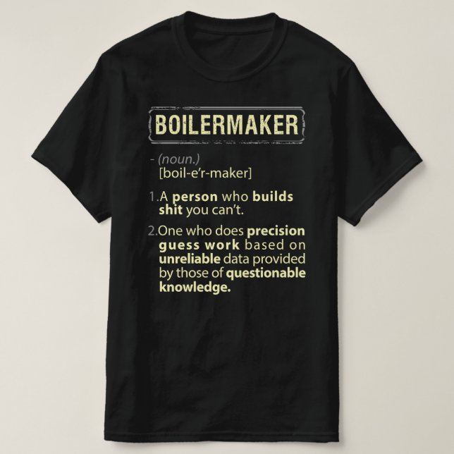 Boilermaker Real American Definition T-Shirt (Design Front)