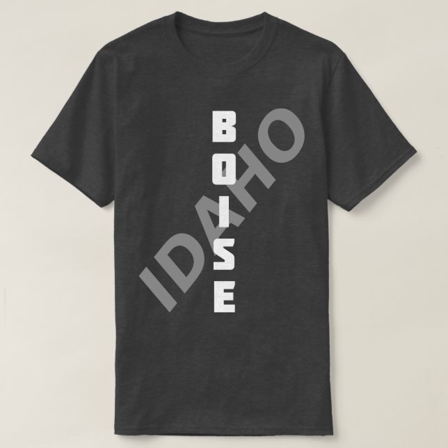 Boise Idaho Tip Try changing colour TShirt 2 (Design Front)
