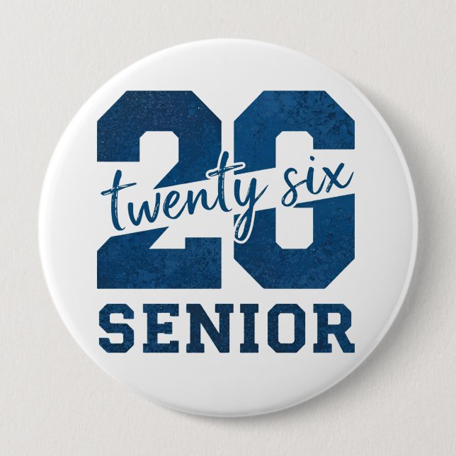 Bold “26 Senior” Blue Typography Design 10 Cm Round Badge (Front)