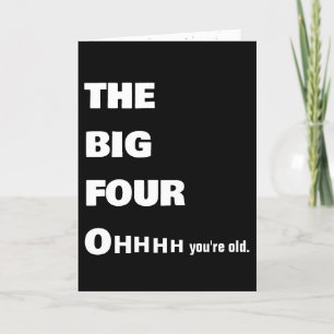 Bold 40th Birthday Humour  Card