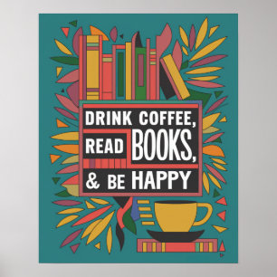 Bold Abstract "Drink Coffee, Read Books" Poster