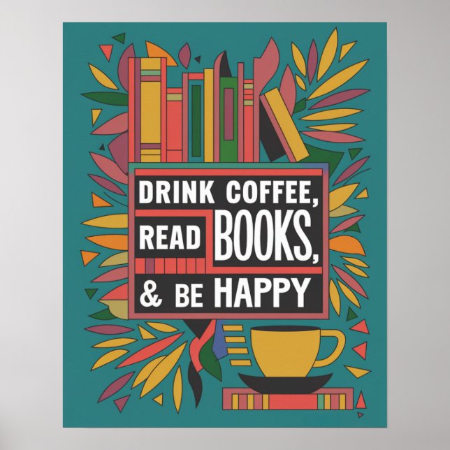 Bold Abstract "Drink Coffee, Read Books" Poster (Front)