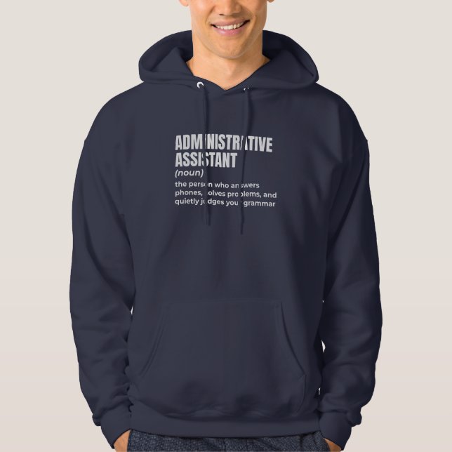 Bold Admin Assistant Humour Hoodie (Front)
