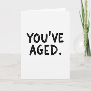 Bold Aged Birthday Card