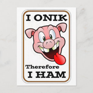 Bold and crazy pig with great “I HAM” quote Postcard