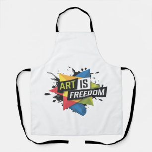 Bold "Art is Freedom" Creative Expression Design Apron