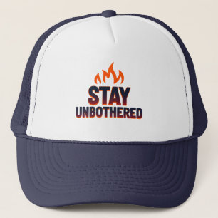Bold Attitude Unbothered Lifestyle Fashion Trucker Hat