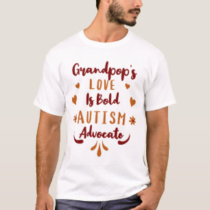 Bold Autism Advocate Grandfather Love Shirt