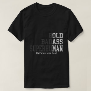 Bold Badass Superhuman Statement Art T-Shirt